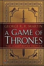 A Game of Thrones: The Illustrated Edition