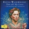 Anna Prohaska / Helena Bonham Carter 루퍼스 웨인라이트: 셰익스피어 소네트 -  노래와 낭송 (Rufus Wainwright: Take All My Loves - 9 Shakespeare Sonnets)
