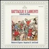 Jordi Savall / Hesperion XX 바탈리아와 라멘티: 파도바노 / 자코포 페리  - 조르디 사발, 에스페리옹 20 (Battalie e Lamenti - Padovano / Jacopo Peri / Chilese)
