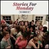 Summer Set - Stories For Monday