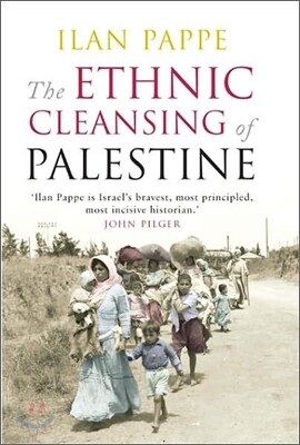 The Ethnic Cleansing of Palestine