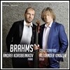 Alexander Kniazev 브람스: 첼로 소나타 1 & 2번, 바이올린 소나타 3번 [첼로 연주 편곡] (Brahms: Cello Sonatas, Violin Sonata Op.108 [for Cello]) 알렉산더 크니아제프