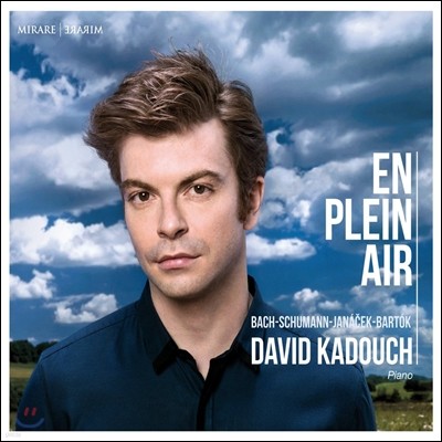 David Kadouch 다비드 카두쉬가 연주하는 바흐 / 슈만 / 야나첵 / 바르톡: 피아노 음악 (En Plein Air - J.S. Bach / Schumann / Janacek / Bartok)