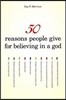 50 Reasons People Give for Believing in a God