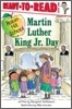 Martin Luther King Jr. Day: Ready-To-Read Level 1