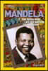 World History Biographies: Mandela: The Hero Who Led His Nation to Freedom