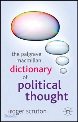 The Palgrave MacMillan Dictionary of Political Thought