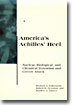 America's Achilles' Heel: Nuclear, Biological, and Chemical Terrorism and Covert Attack