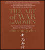 The Art of War for Women: Sun Tzu's Ancient Strategies and Wisdom for Winning at Work
