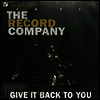 Record Company - Give It Back to You (Vinyl LP)