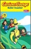 Curious George Roller Coaster (Cgtv Reader)