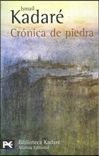 Cronica de Piedra / Chronicle In Stone