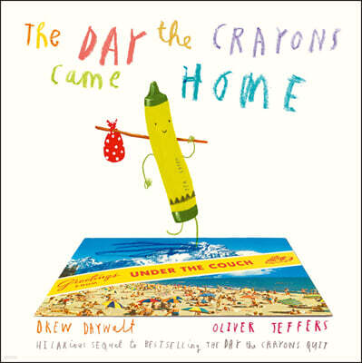 Day the Crayons Came Home