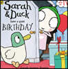 Sarah and Duck have a Quiet Birthday