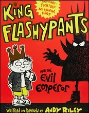 King Flashypants and the Evil Emperor