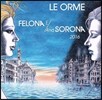 Le Orme - Felona e/and Sorona 2016 (리미티드 에디션)