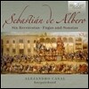 Alejandro Casal 세바스티앙 드 알베로: 하프시코드를 위한 '레체르카타, 푸가와 소나타' 1-6번 (Sebastian de Albero: Six Recercatas, Fugas and Sonatas) 알레후안드로 카잘