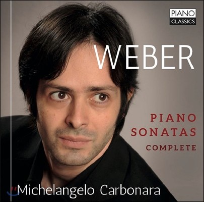 Michaelangelo Carbonara 칼 마리아 폰 베버: 피아노 소나타 전집 (Carl Maria von Weber: Complete Piano Sonatas) 미켈란젤로 카르보나라