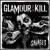 Glamour Of The Kill - Savages (LP)