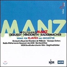 Wolfgang Manz 드뷔시 / 힌데미트 / 라데르마허: 피아노와 오케스트라를 위한 작품 (Debussy / Hindemith / Radermacher: Works for Piano &amp; Orchestra)