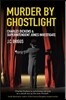 Murder by Ghostlight: Volume 3