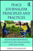 Peace Journalism Principles and Practices