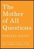 The Mother of All Questions