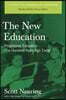 The New Education: Progressive Education One Hundred Years Ago Today