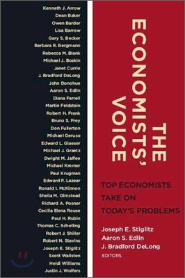 The Economists' Voice: Top Economists Take on Today's Problems