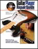 The Guitar Player Repair Guide