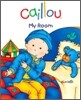 Caillou : My Room