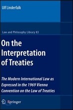 On the Interpretation of Treaties: The Modern International Law as Expressed in the 1969 Vienna Convention on the Law of Treaties