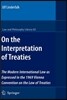 On the Interpretation of Treaties: The Modern International Law as Expressed in the 1969 Vienna Convention on the Law of Treaties