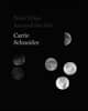 Carrie Schneider: Nine Trips Around the Sun