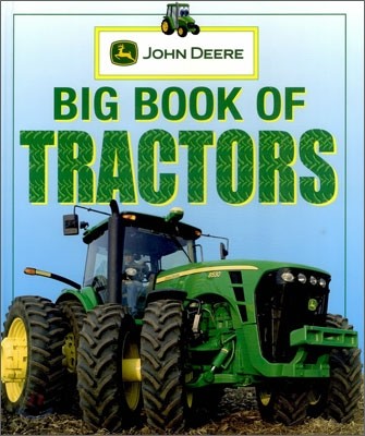 John Deere : Big Book of Tractors