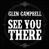 Glen Campbell - See You There (Picture Disc LP+Download Card)
