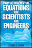 Partial Differential Equations for Scientists and Engineers