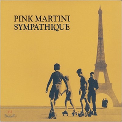 Pink Martini - Sympathique 핑크 마티니