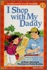 Scholastic Hello Reader Level 1-14 : I Shop with My Daddy (Book+CD Set)