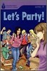 Foundations Reading Library Level 7 : Let's Party!