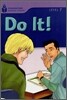 Foundations Reading Library Level 7 : Do It!