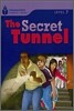 Foundations Reading Library Level 7 : The Secret Tunnel