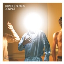Thirteen Senses - Contact