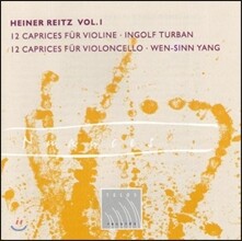 Ingolf Turban 하이너 라이츠 1집 - 바이올린 카프리스, 첼로 카프리스 (Heiner Reitz Vol.1 - 12 Caprices For Violin / Cello) 잉골프 투르반, 웬신 양