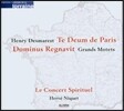 Herve Niquet 앙리 데스마레스: 그랑 모테트 1집 - 파리의 테 데움, 주께서 통치하시니 (Henry Desmarest: Grands Motets - Te Deum de Paris, Dominus Regnavit)