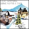 Lucas Santtana - Sobre Noites E Dias