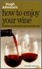 Hugh Johnson's How To Enjoy Your Wine