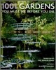 1001 Gardens You Must See Before You Die