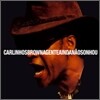 Carlinhos Brown - A Gente Ainda Nao Sonhou