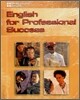 Professional English : English for Professional Success with CD